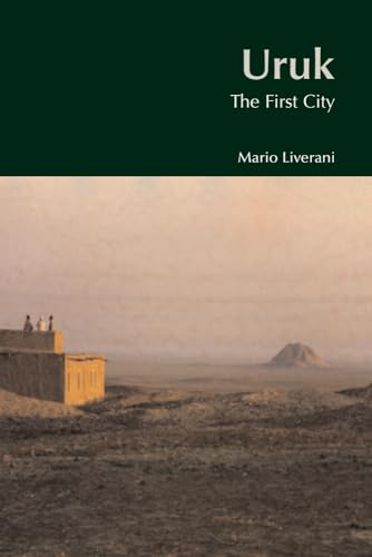 9781845531911: Uruk: The First City