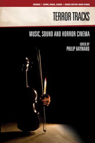 Stock image for Terror Tracks: Music, Sound and Horror Cinema for sale by ThriftBooks-Atlanta