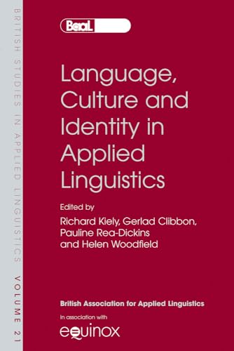 Stock image for Language, Culture and Identity in Applied Linguistics (British Studies in Applied Linguistics) (BAAL 2005 ELT) for sale by AwesomeBooks