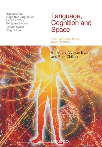 Stock image for Language, Cognition and Space: The State of the Art and New Directions (Advances in Cognitive Linguistics) for sale by Phatpocket Limited
