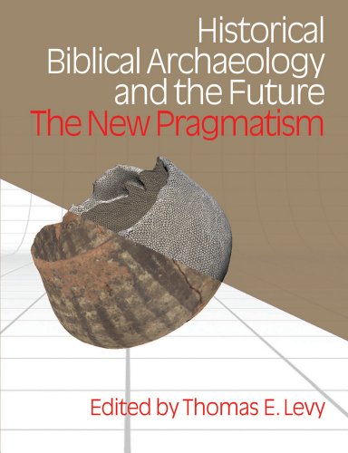 9781845532574: Historical Biblical Archaeology and the Future: The New Pragmatism