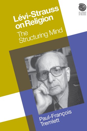 9781845532789: Levi-Strauss on Religion: The Structuring Mind (Key Thinkers in the Study of Religion)