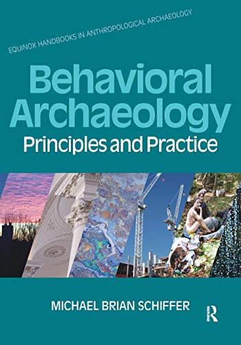 Imagen de archivo de Behavioral Archaeology: Principles and Practice a la venta por Blackwell's