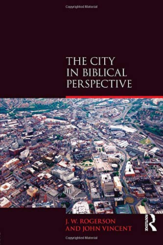 Imagen de archivo de The City in Biblical Perspective a la venta por Blackwell's