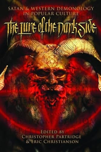 Beispielbild fr The Lure of the Dark Side: Satan and Western Demonology in Popular Culture zum Verkauf von HPB-Red