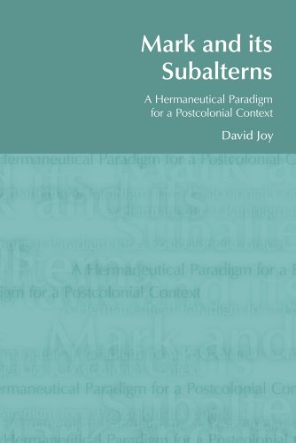 Mark and its Subalterns (BibleWorld) (9781845533281) by Joy, David