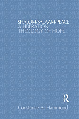 Stock image for Shalom/Salaam/Peace: A Liberation Theology of Hope (Religion and Violence) for sale by Broad Street Books