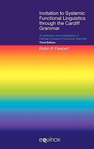 Beispielbild fr Invitation to Systemic Functional Linguistics through the Cardiff Grammar zum Verkauf von ISD LLC