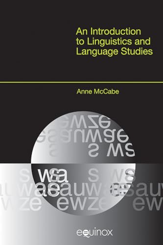 9781845534257: An Introduction to Linguistics and Language Studies (Equinox Textbooks & Surveys in Linguistics)