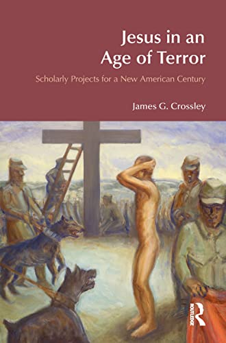 Stock image for Jesus in an Age of Terror: Scholarly Projects for a New American Century (BibleWorld) for sale by Chiron Media