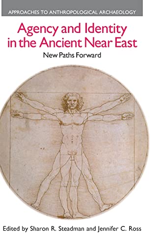 9781845534431: Agency and Identity in the Ancient Near East: New Paths Forward