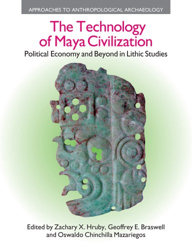 9781845535087: The Technology of Maya Civilization: Political Economy and Beyond in Lithic Studies