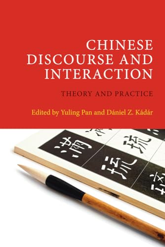 Stock image for Chinese Discourse and Interaction: Theory and Practice for sale by Orbiting Books