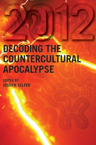 9781845536404: 2012: Decoding the Counterculture Apocalypse: Decoding the Countercultural Apocalypse