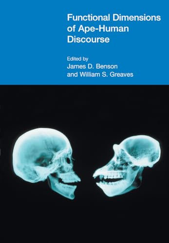 Imagen de archivo de Functional Dimensions of Ape-Human Discourse (FUNCTIONAL LINGUISTICS) a la venta por Bellwetherbooks