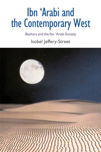 Stock image for Ibn Arabi and the Contemporary West for sale by Blackwell's