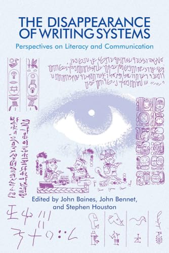 Beispielbild fr The Disappearance of Writing Systems: Perspectives on Literacy and Communication zum Verkauf von Ria Christie Collections