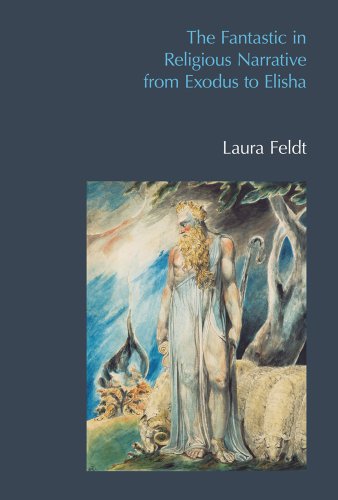 9781845539429: The Fantastic in Religious Narrative from Exodus to Elisha (BibleWorld)