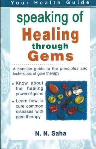 9781845573126: Speaking of Healing Through Gems: A Concsie Guide to the Principles & Techniques of Gem Therapy