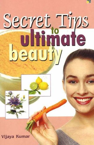 Beispielbild fr Secret Tips to Ultimate Beauty zum Verkauf von medimops