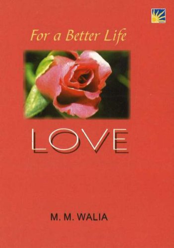 9781845575786: For A Better Life -- Love: A Book on Self-Empowerment