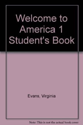 9781845582753: Welcome to America 1 Student's Book