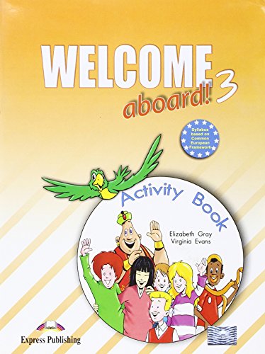 Imagen de archivo de Welcome Aboard! 3 Activity Book a la venta por Fachbuch-Versandhandel