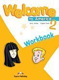 Imagen de archivo de Welcome To America 2 Workbook - Dooley Jenny / Evans Virgin a la venta por Juanpebooks