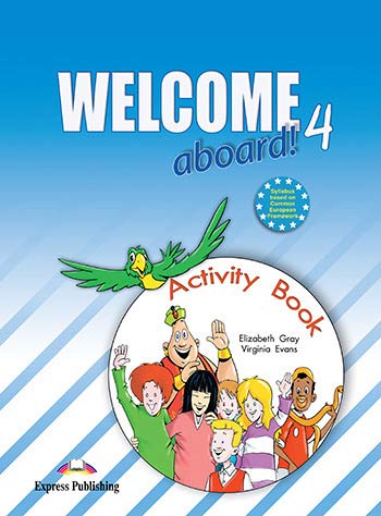 Beispielbild fr Welcome Aboard! 4 Activity Book zum Verkauf von BuchZeichen-Versandhandel