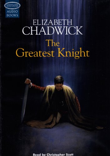 The Greatest Knight (9781845594275) by Chadwick, Elizabeth