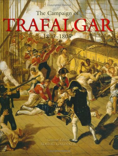 Beispielbild fr The Campaign of Trafalgar 1803-1805 zum Verkauf von WorldofBooks