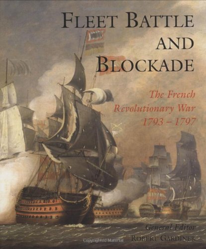 Beispielbild fr Fleet Battle and Blockade: The French Revolutionary War 1793-1797 zum Verkauf von WorldofBooks