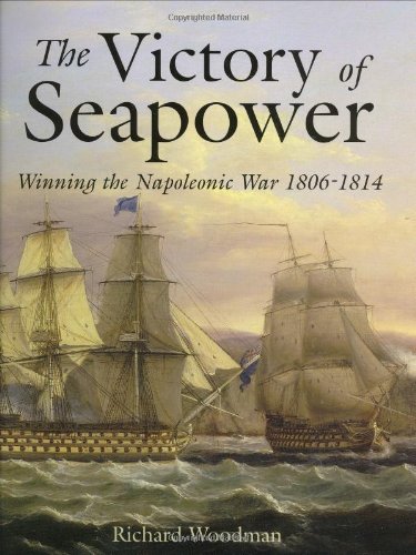 9781845600129: The Victory of Seapower: Winning the Napoleonic War 1806-1814