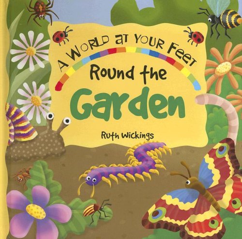 Stock image for Round the Garden (World at Your Feet) for sale by medimops