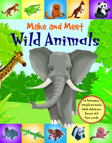 Imagen de archivo de Make and Meet Wild Animals a la venta por Irish Booksellers