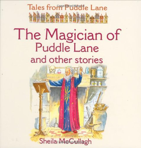 Stock image for The Magician of Puddle Lane and Other Stories (Tales from Puddle Lane) for sale by Greener Books