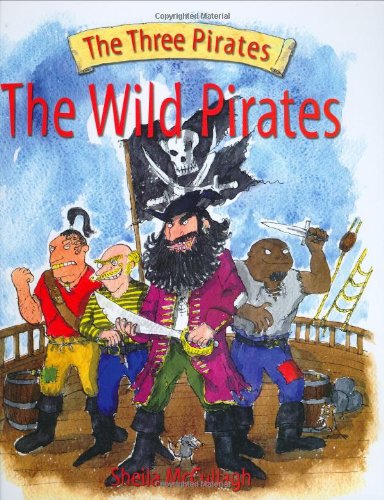 Beispielbild fr The Wild Pirates (Three Pirates) zum Verkauf von WorldofBooks