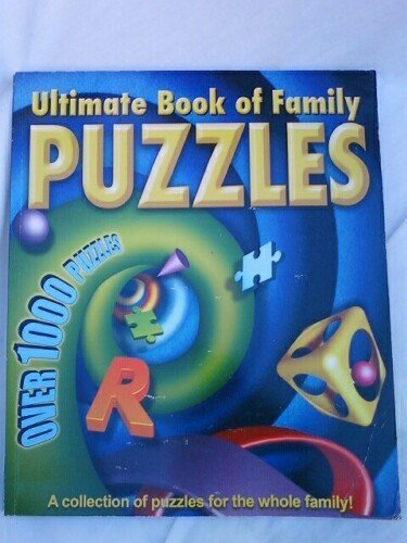 Beispielbild fr Ultimate Book of Family Puzzles zum Verkauf von MusicMagpie