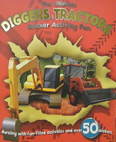 Stock image for Ultimate Diggers and Tractors (Sticker and Activity Book) for sale by WorldofBooks