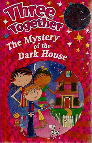 Stock image for The Mystery of the Dark House (Three Together) for sale by WorldofBooks