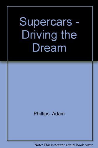 9781845619480: Supercars - Driving the Dream