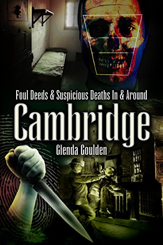 9781845630102: Foul Deeds and Suspicious Deaths in and Around Cambridge