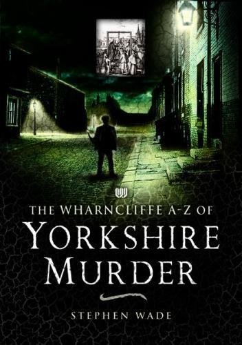 Stock image for A-Z of Yorkshire Murder for sale by WorldofBooks