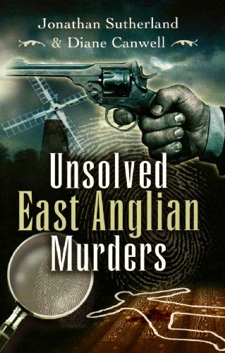 Stock image for Unsolved East Anglian Murders for sale by WorldofBooks