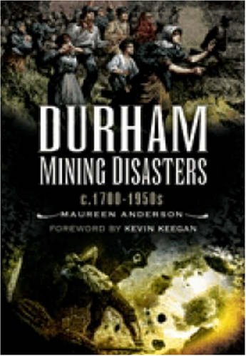 9781845630737: Durham Mining Disasters C.1700-1950