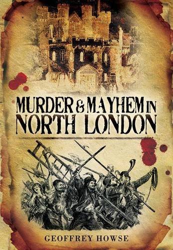 Beispielbild fr Murder and Mayhem in North London zum Verkauf von ThriftBooks-Dallas