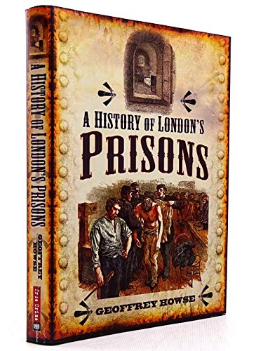 Beispielbild fr History of London's Prisons zum Verkauf von WorldofBooks