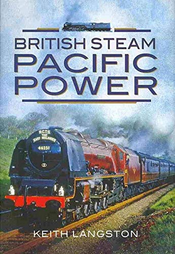 Beispielbild fr British Steam - Pacific Power zum Verkauf von WorldofBooks