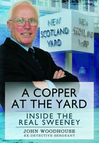 Beispielbild fr A Copper at the Yard: Inside the Real Sweeney zum Verkauf von WorldofBooks