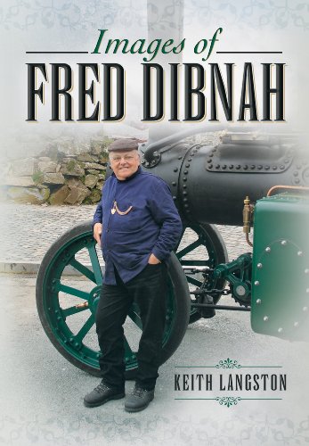 Beispielbild fr Images of Fred Dibnah zum Verkauf von WorldofBooks